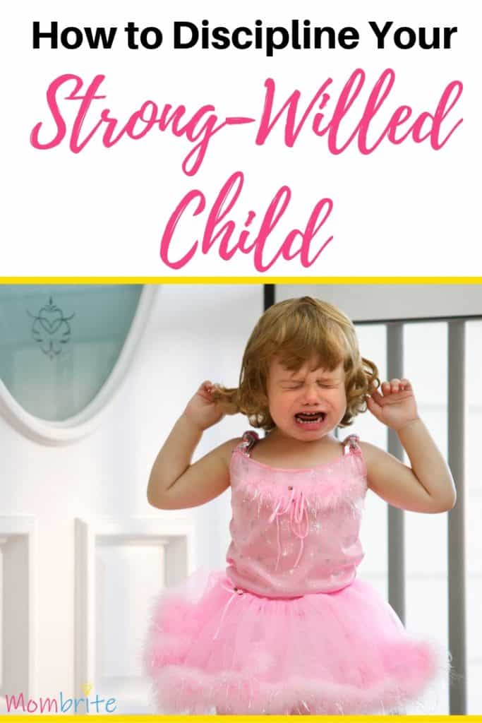 How to Discipline Your Strong-Willed Child How to Discipline Your Strong-Willed Child