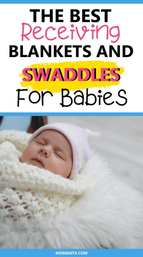 The Best Receiving Blankets and Swaddles Pin