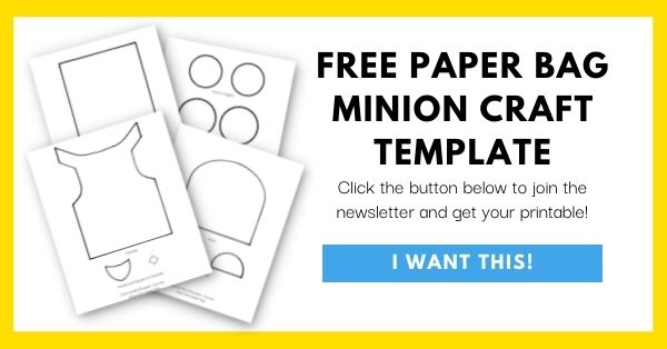 Paper Bag Minion Craft Template Email List Opt-In