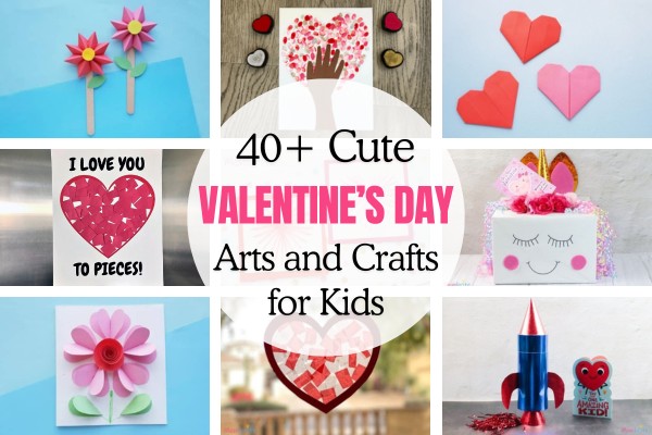 40+ Cute Valentine's Day Arts And Crafts For Kids